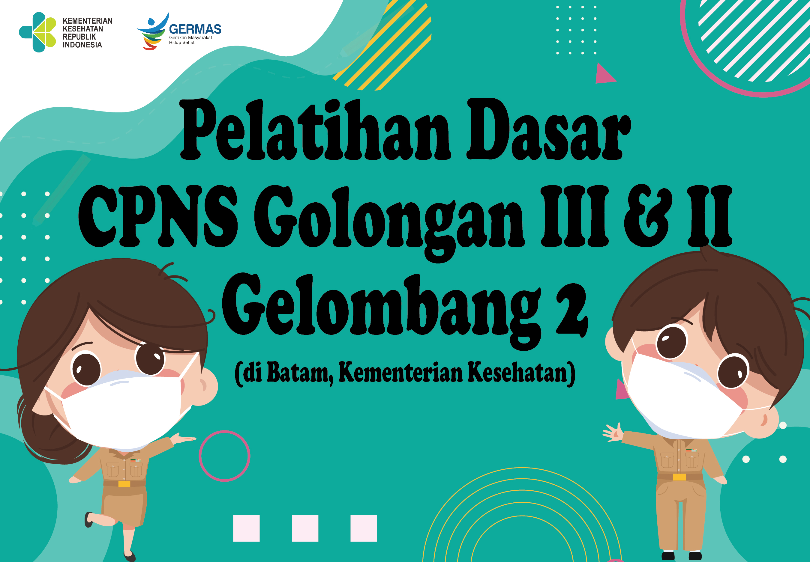 Latsar CPNS Golongan 3 &amp; 2 di Batam Gelombang 2 (Kemenkes)