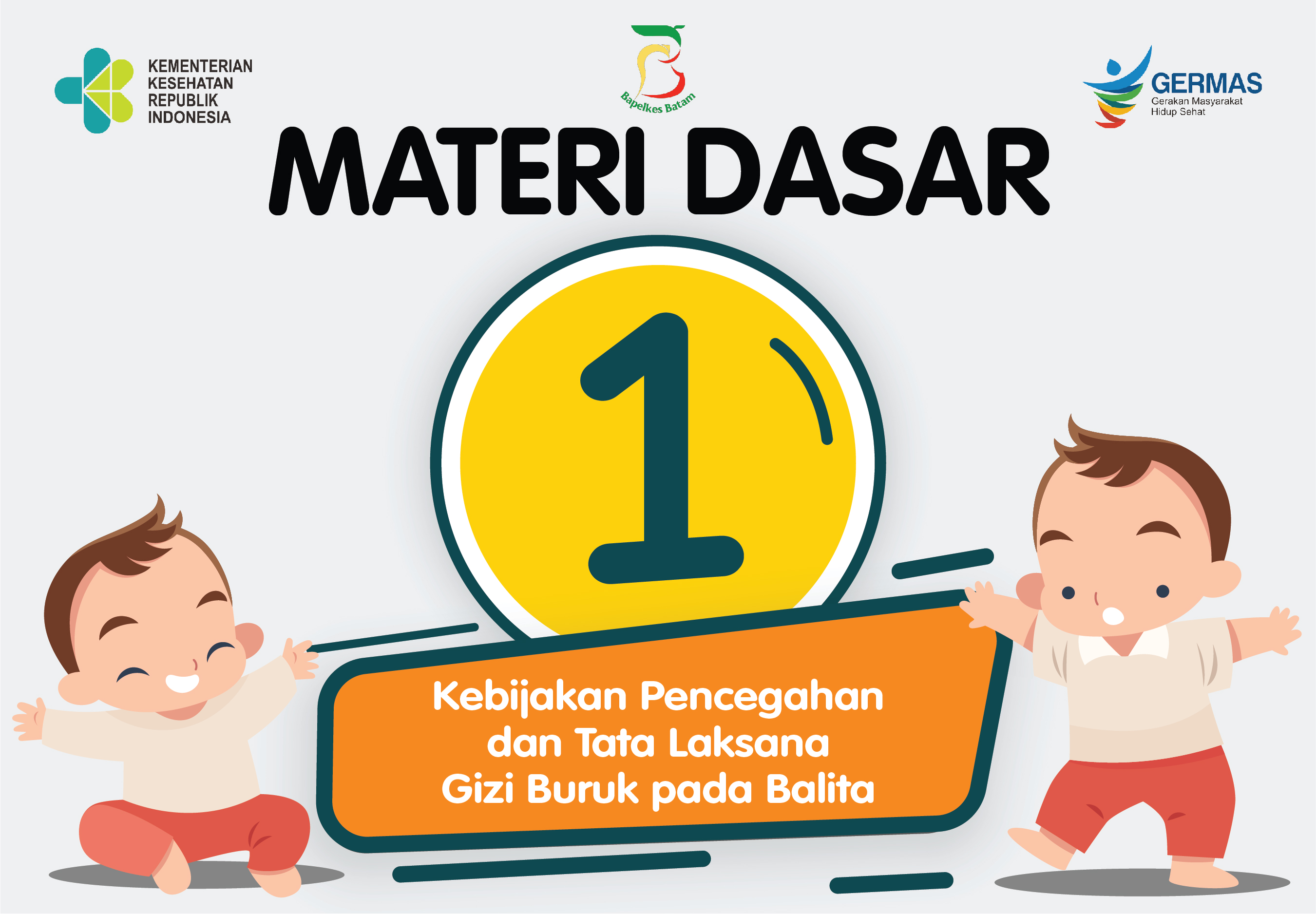 Kebijakan Pencegahan dan Tata Laksana Gizi Buruk pada Balita