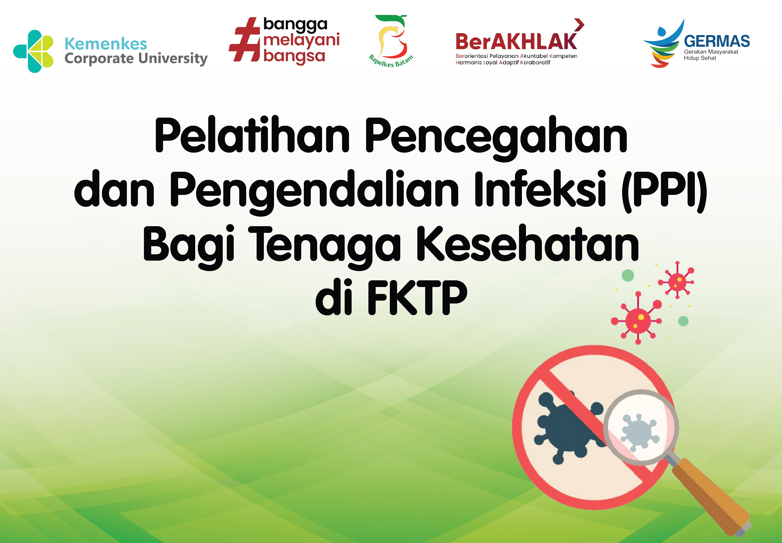 Pelatihan Pencegahan dan Pengendalian Infeksi (PPI) Bagi Tenaga Kesehatan di FKTP